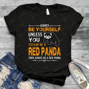Always Be Red Panda - Gift Idea Shirt For Men Tee For Women Classic Retro Vintage Graphic T-Shirt