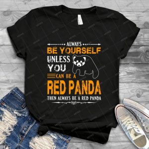 Always Be Red Panda - Vintage Mens Shirt Tshirt For Women Classic Handmade Shirt Retro Graphic Tee