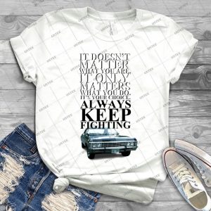 Always Keep Fighting 14 - Gift Idea Shirt For Men Tee For Women Classic Retro Vintage Graphic T-Shirt