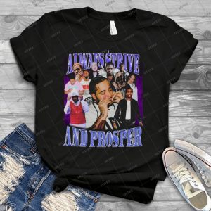 Always Strive And Prosper 69 - Trending Shirt For Women Vintage Retro Tee For Men Kid's T-Shirt Handmade Shirt