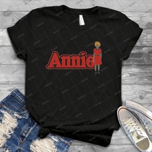 Annie  T Shirt - Best Unisex Trending Handmade T-shirt Gift Idea For Men T-shirt For Woman