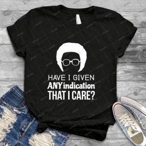Any Indication That I Care 45 - Trending Shirt For Women Vintage Retro Tee For Men Kid's T-Shirt Handmade Shirt