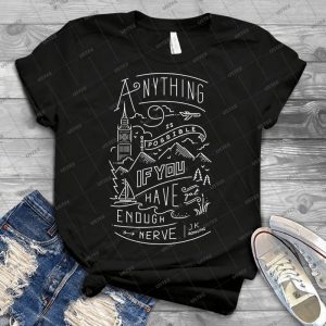 Anything Is Possible - Best Unisex Trending Handmade T-shirt Gift Idea For Men T-shirt For Woman