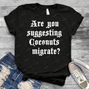 Are You Suggesting Coconuts Migrate - Gift Idea Shirt For Men Tee For Women Classic Retro Vintage Graphic T-Shirt