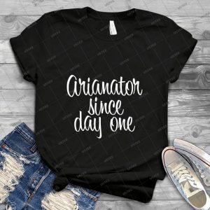 Arianator Since Day One--White - Best Unisex Trending Handmade T-shirt Gift Idea For Men T-shirt For Woman