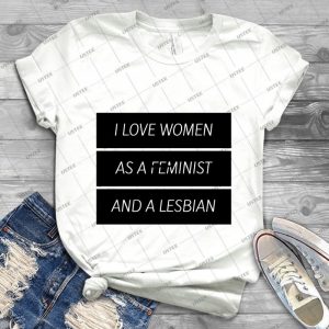 As A Feminist Lesbian--- 8 - Best Unisex Trending Handmade T-shirt Gift Idea For Men T-shirt For Woman