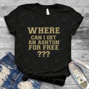 Ashton T Shirt 79 - Best Unisex Trending Handmade T-shirt Gift Idea For Men T-shirt For Woman