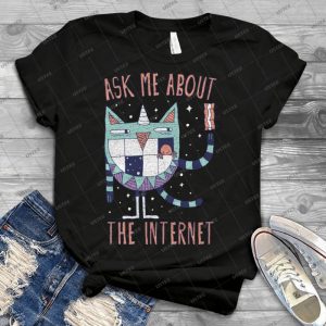 Ask Me About The Internet - Best Unisex Trending Handmade T-shirt Gift Idea For Men T-shirt For Woman