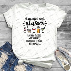 At My Age I Need Glasses--- 70 - Trending Shirt For Women Vintage Retro Tee For Men Kid's T-Shirt Handmade Shirt