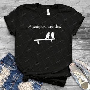 Attempted Murder - White Design - 62 - Gift Idea Shirt For Men Tee For Women Classic Retro Vintage Graphic T-Shirt