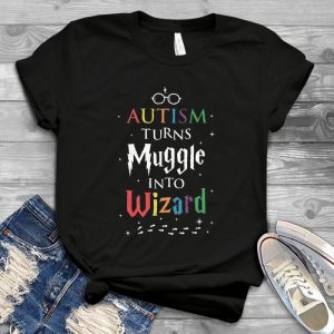 Autismn Turns Muggllee In To Wizard Best Hogwaarrt Shirt Harrry Pottteer Handmade Shirt