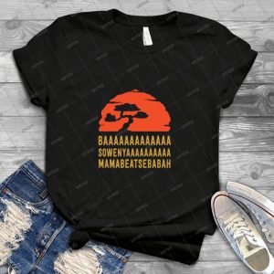 Baaaaaaaaaaaaa Sowenyaaaaaaaaaa Mamabeatsebabah Tee Shirt - Best Unisex Trending Handmade T-shirt Gift Idea For Men T-shirt For Woman
