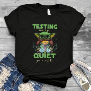 Baby Yoda Loves Books Testing We Are Quiet You Must Be Best Handmade Shirt