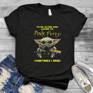 Baby Yoda To Be Alone And Listen To Pink Floyd Sometimes I Need Tee - The Dark Side Of The Moon Prism Baby Yoda Handmade Shirt