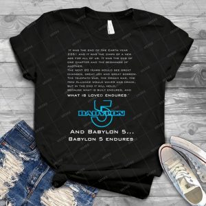 Babylon 5 Endures - Best Unisex Trending Handmade T-shirt Gift Idea For Men T-shirt For Woman