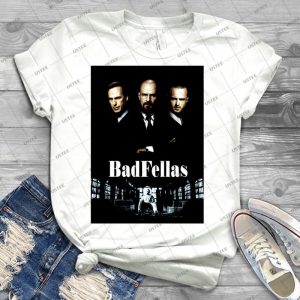 Badfellas - Best Unisex Trending Handmade T-shirt Gift Idea For Men T-shirt For Woman