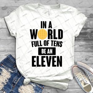 Be A Eleven - Gift Idea Shirt For Men Tee For Women Classic Retro Vintage Graphic T-Shirt