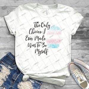 Be Myself-Transgender Pride Gifts - Best Unisex Trending Handmade T-shirt Gift Idea For Men T-shirt For Woman