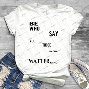 Be Who You Are 55 - Best Unisex Trending Handmade T-shirt Gift Idea For Men T-shirt For Woman
