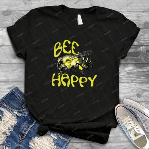 Bee Happy - Best Unisex Trending Handmade T-shirt Gift Idea For Men T-shirt For Woman