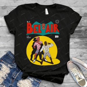 Bel Air T Shirt - Best Unisex Trending Handmade T-shirt Gift Idea For Men T-shirt For Woman