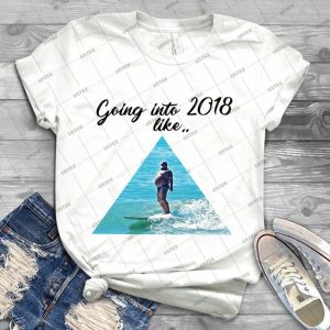 Best Shirt Of 2018 - Best Unisex Trending Handmade T-shirt Gift Idea For Men T-shirt For Woman