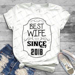 Best Wife Since 2018 - Best Unisex Trending Handmade T-shirt Gift Idea For Men T-shirt For Woman