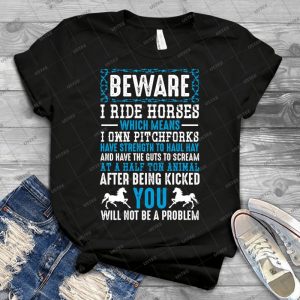 Beware I Ride Horses Funny Horse Lover Quotes Gift - Gift Idea Shirt For Men Tee For Women Classic Retro Vintage Graphic T-Shirt