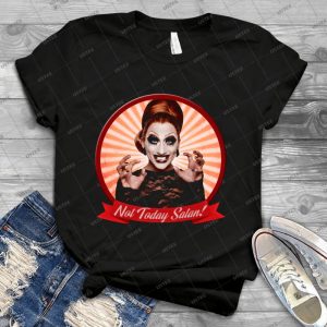 Bianca Del Rio-Not Today, Satan - Best Unisex Trending Handmade T-shirt Gift Idea For Men T-shirt For Woman