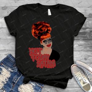 Bianca Del Rio, Not Today, Satan  Rupaul S Drag Race Queen - Best Unisex Trending Handmade T-shirt Gift Idea For Men T-shirt For Woman