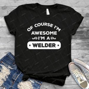 Bien Sr Je Suis Gnial Je Suis Un Soudeur 89 - Vintage Mens Shirt Tshirt For Women Classic Handmade Shirt Retro Graphic Tee