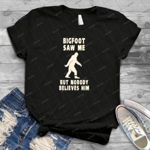 Bigfoot Saw Me But Nobody Believes Him - Vintage Mens Shirt Tshirt For Women Classic Handmade Shirt Retro Graphic Tee
