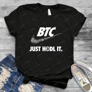Bitcoin- Just Hodl It- - Gift Idea Shirt For Men Tee For Women Classic Retro Vintage Graphic T-Shirt