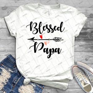 Blessed Papa Est-2017 - Best Unisex Trending Handmade T-shirt Gift Idea For Men T-shirt For Woman