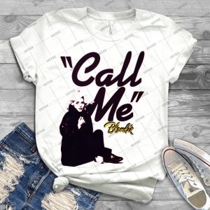 Blondie-Deborah Harry-Call Me - Best Unisex Trending Handmade T-shirt Gift Idea For Men T-shirt For Woman