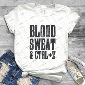 Blood Sweat  Ctrl  Z - Gift Idea Shirt For Men Tee For Women Classic Retro Vintage Graphic T-Shirt