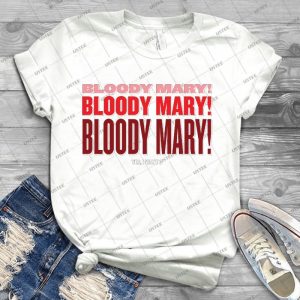 Bloody Bloody Mary 34 - Best Unisex Trending Handmade T-shirt Gift Idea For Men T-shirt For Woman