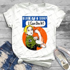 Blow Up A Sun-I Can Do It - Distressed Print - - Vintage Men's Shirt Tshirt For Women Classic Handmade Shirt Retro Graphic Tee
