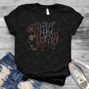 Bob Dylan, Blowin In The Wind - Best Unisex Trending Handmade T-shirt Gift Idea For Men T-shirt For Woman