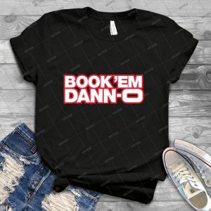Book Em Dann-O - Best Unisex Trending Handmade T-shirt Gift Idea For Men T-shirt For Woman