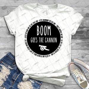 Boom Goes The Cannon - Best Unisex Trending Handmade T-shirt Gift Idea For Men T-shirt For Woman