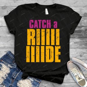Borderlands 2 - Catch A Ride Shirt 97 - Gift Idea Shirt For Men Tee For Women Classic Retro Vintage Graphic T-Shirt