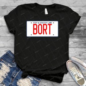 Bort License Plate Ã¢â€â“ Itchy & Scratchy Land - Best Unisex Trending Handmade T-shirt Gift Idea For Men T-shirt For Woman