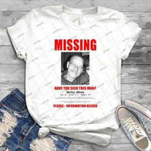 Breaking Bad Missing Poster 87 - Gift Idea Shirt For Men Tee For Women Classic Retro Vintage Graphic T-Shirt