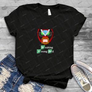 Breaking Strong Bad 65 - Best Unisex Trending Handmade T-shirt Gift Idea For Men T-shirt For Woman
