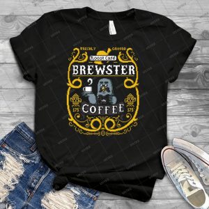 Brewster S Cup Of Coo Ffee - Best Unisex Trending Handmade T-shirt Gift Idea For Men T-shirt For Woman