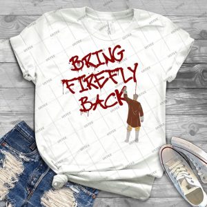 Bring Firefly Back - Trending Shirt For Women Vintage Retro Tee For Men Kid's T-Shirt Handmade Shirt