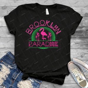 Brooklyn Paradise 6 - Best Unisex Trending Handmade T-shirt Gift Idea For Men T-shirt For Woman