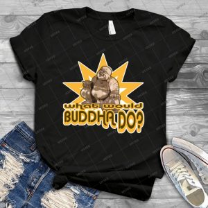 Buddha T-Shirt 9 - Gift Idea Shirt For Men Tee For Women Classic Retro Vintage Graphic T-Shirt
