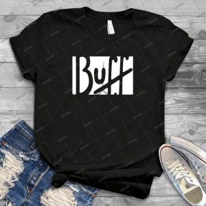 Buff T Shirt 91 - Gift Idea Shirt For Men Tee For Women Classic Retro Vintage Graphic T-Shirt